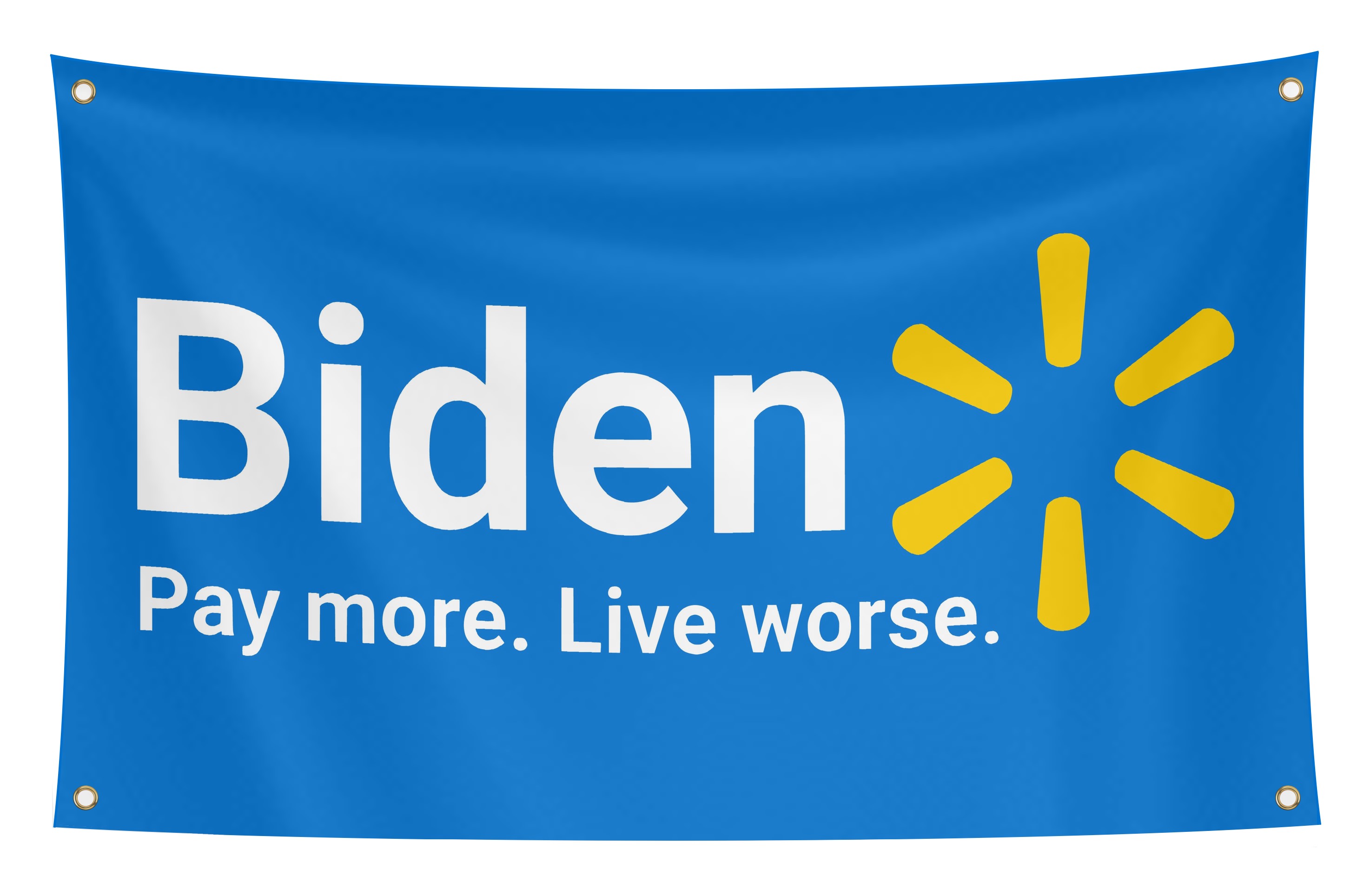 Biden Pay More Live Worse Flag